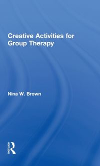 Produktbild: Brown, N: Creative Activities for Group Therapy