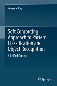 Produktbild: Soft Computing Approach to Pattern Classification and Object Recognition