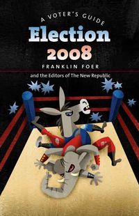 Produktbild: Election 2008: A Voter's Guide