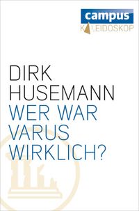 Produktbild: Wer war Varus wirklich?