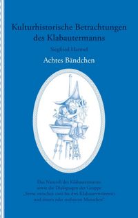 Produktbild: Kulturhistorische Betrachtungen des Klabautermanns - Achtes B&auml;ndchen
