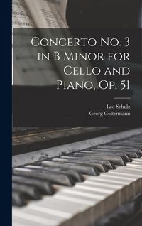 Produktbild: Concerto no. 3 in B Minor for Cello and Piano, op. 51