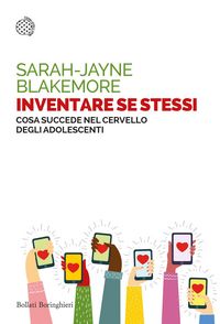 Produktbild: Inventare se stessi. Cosa succede nel cervello degli adolescenti