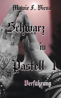 Produktbild: Schwarz in Pastell 1, Geschichte einer Selbstfindung