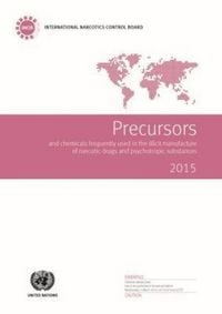 Produktbild: Precursors and Chemicals Frequently Used in the Illicit Manufacture of Narcotic Drugs and Psychotropic Substances