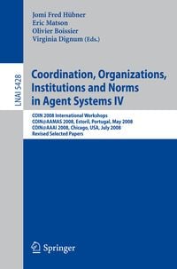 Produktbild: Coordination, Organizations, Institutions and Norms in Agent Systems IV