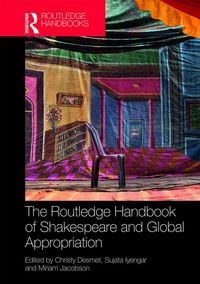 Produktbild: The Routledge Handbook of Shakespeare and Global Appropriation