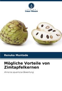 Produktbild: M&ouml;gliche Vorteile von Zimtapfelkernen