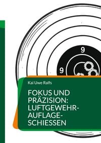 Produktbild: Fokus und Pr&auml;zision: Luftgewehr-Auflage-Schie&szlig;en