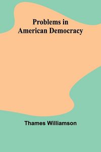 Produktbild: Problems in American Democracy