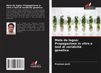 Produktbild: Mela da legno: Propagazione in vitro e test di veridicit&agrave; genetica