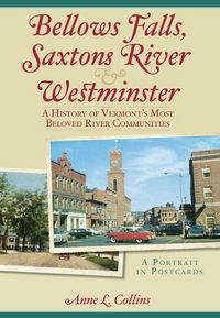Produktbild: Bellows Falls, Saxtons River & Westminster