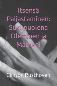 Produktbild: Itsens&auml; Paljastaminen