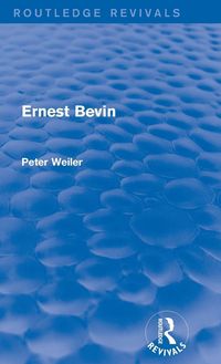 Produktbild: Ernest Bevin (Routledge Revivals)