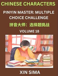 Produktbild: Learn Chinese Characters (Part 18) - Recognize Simplified Chinese Characters from the given English and pinyin, Test Series for Easy Chinese and HSK P
