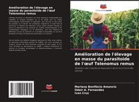 Produktbild: Am&eacute;lioration de l'&eacute;levage en masse du parasito&iuml;de de l'&iquest;uf Telenomus remus