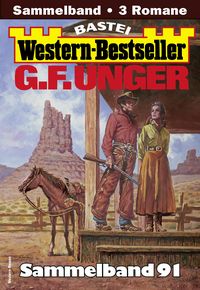 Produktbild: G. F. Unger Western-Bestseller Sammelband 91