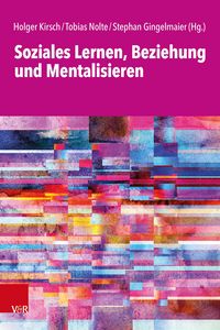 Produktbild: Soziales Lernen, Beziehung und Mentalisieren