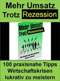 Produktbild: Mehr Umsatz - trotz Rezession
