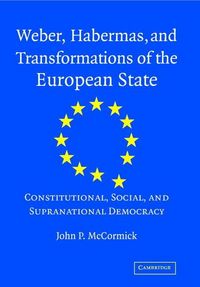 Produktbild: Weber, Habermas and Transformations of the European State