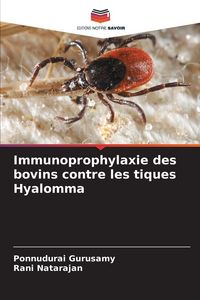 Produktbild: Immunoprophylaxie des bovins contre les tiques Hyalomma