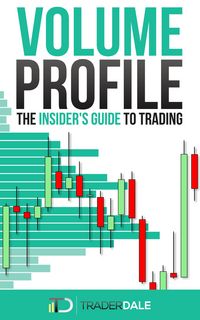 Produktbild: Volume Profile: The Insider's Guide to Trading