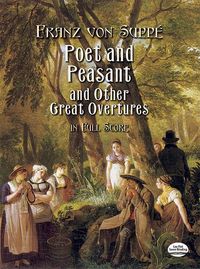 Bild vom Artikel Poet and Peasant and Other Great Overtures in Full Score vom Autor Franz Suppé