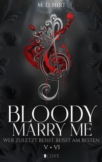 Produktbild: Bloody Marry Me V + VI: Wer zuletzt bei&szlig;t, bei&szlig;t am besten