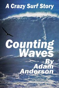 Produktbild: Counting Waves - A Crazy Surf Story