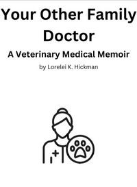 Produktbild: Your Other Family Doctor: A Veterinary Medical Memoir