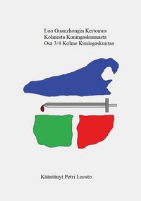 Produktbild: Luo Guanzhongin Kertomus Kolmesta Kuningaskunnasta Osa 3/4