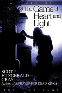 Produktbild: The Game of Heart and Light (Tales of the Endlands, #7)
