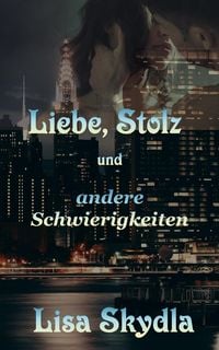 Produktbild: Liebe, Stolz und andere Schwierigkeiten