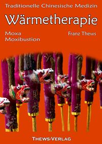 Produktbild: W&auml;rmetherapie in der Traditionellen Chinesischen Medizin