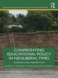 Produktbild: Confronting Educational Policy in Neoliberal Times
