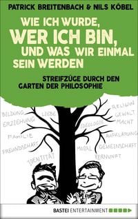 Produktbild: Wie ich wurde, wer ich bin, und was wir einmal sein werden