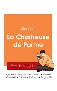 Produktbild: Réussir son Bac de français 2025 : Analyse du roman La Chartreuse de Parme de Stendhal