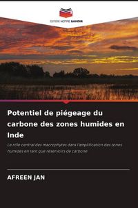 Produktbild: Potentiel de pi&eacute;geage du carbone des zones humides en Inde