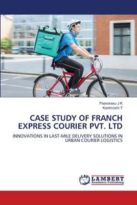 Produktbild: Case Study Of Franch Express Courier Pvt. Ltd