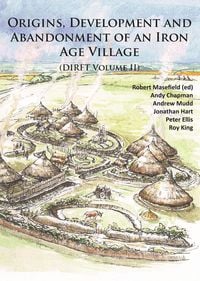 Produktbild: Origins, Development and Abandonment of an Iron Age Village