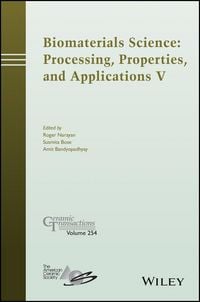 Produktbild: Biomaterials Science: Processing, Properties and Applications V