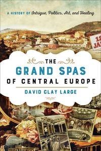 Produktbild: The Grand Spas of Central Europe