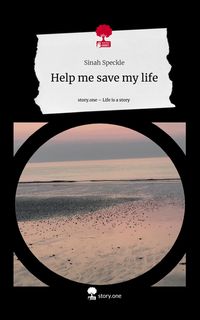 Produktbild: Help me save my life. Life is a Story - story.one