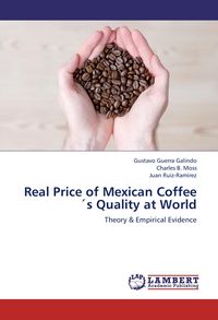 Produktbild: Real Price of Mexican Coffee&acute;s Quality at World