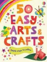 Produktbild: 50 Easy Arts and Crafts