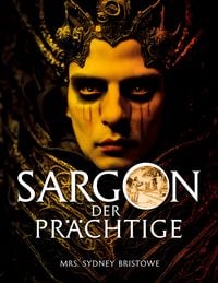 Produktbild: Sargon der Pr&auml;chtige