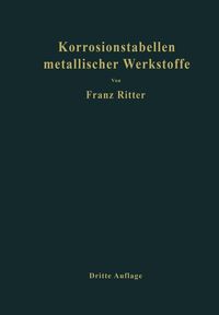 Produktbild: Korrosionstabellen metallischer Werkstoffe, geordnet nach angreifenden Stoffen