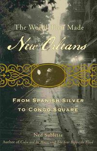 Produktbild: The World That Made New Orleans