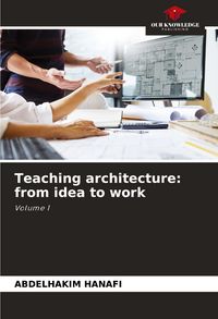 Produktbild: Teaching architecture: from idea to work