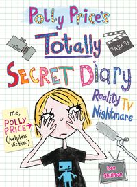 Produktbild: Polly Price's Totally Secret Diary: Reality TV Nightmare